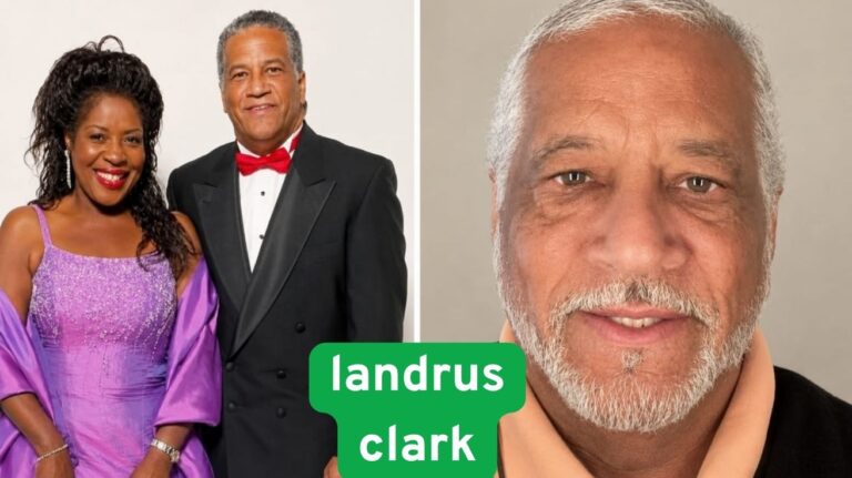 Who Is Landrus Clark? Inside His Life, Family & Public Image Who Is Landrus Clark? Inside His Life, Family & Public Image